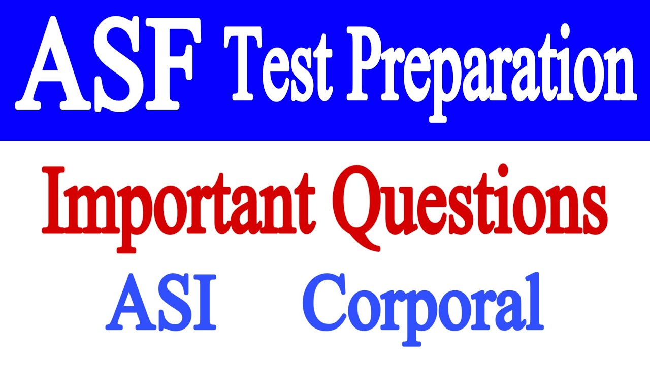 ASF Written Test Preparation 2022 | ASF Important Questions For ASI & Corporal