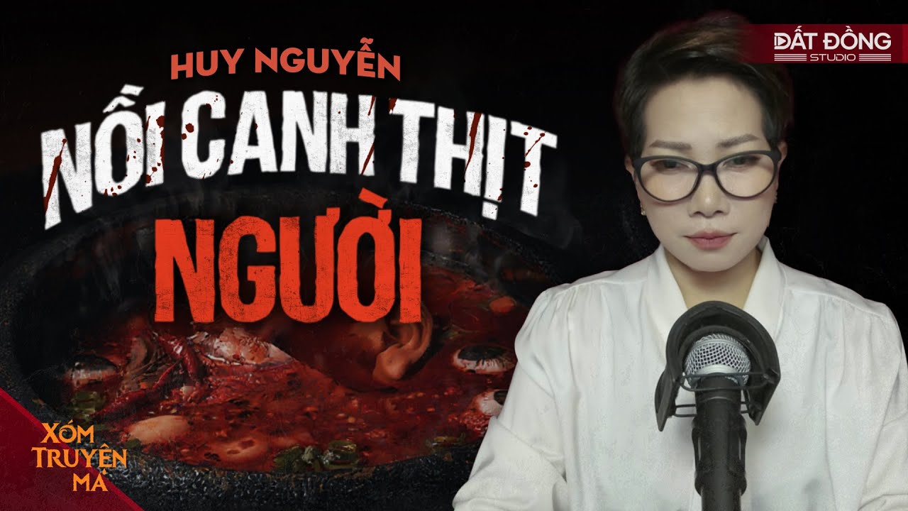 NỒI CANH THỊT NGƯỜI - Phú hộ độc ác cưỡng đoạt nhầm con ruột | XÓM TRUYỆN MA