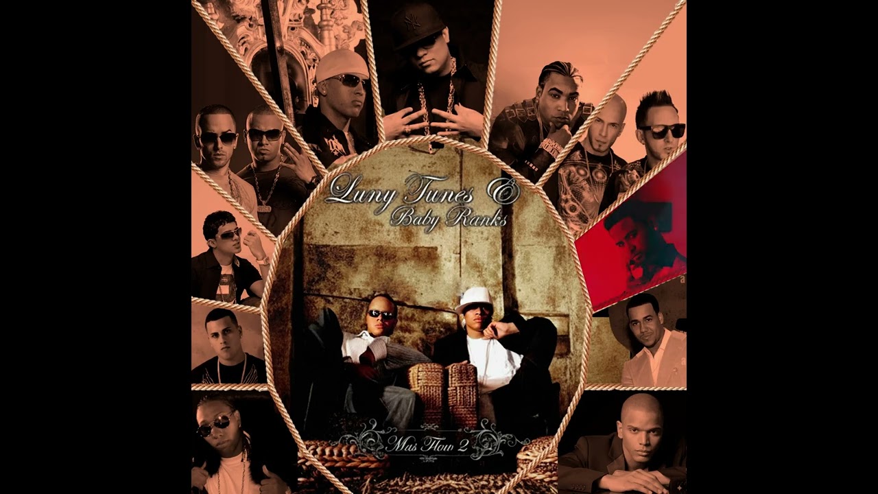 Mayor que yo (Full version) - Luny Tunes ft Varios artistas