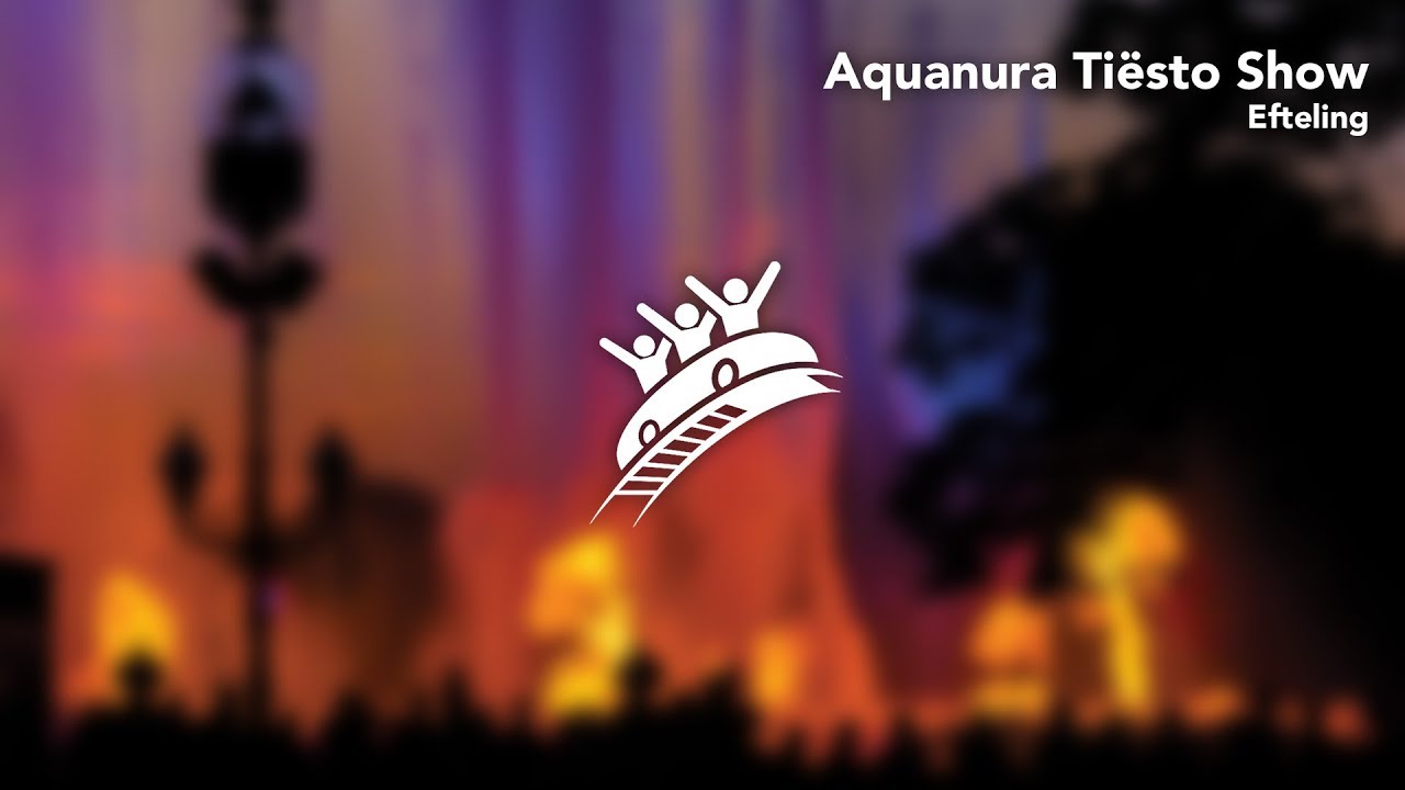 Aquanura Tiësto Show | Efteling | Theme Park Music