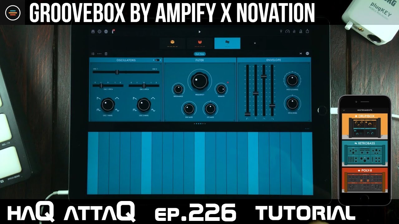 GrooveBox by Ampify x Novation for iPad │ Tutorial and Review - haQ attaQ 226