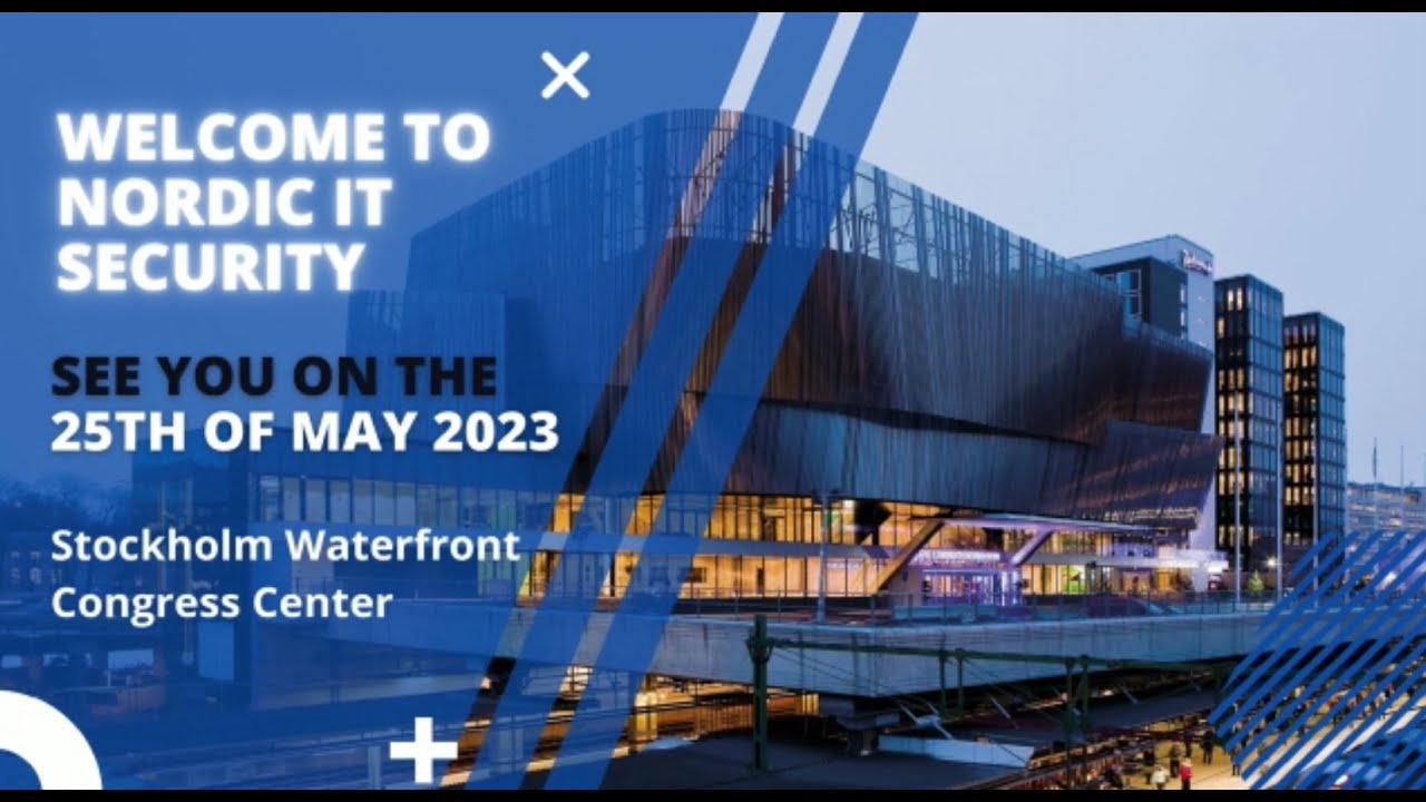 Nordic IT Security 2023 conference | Stockholm, 25th of May