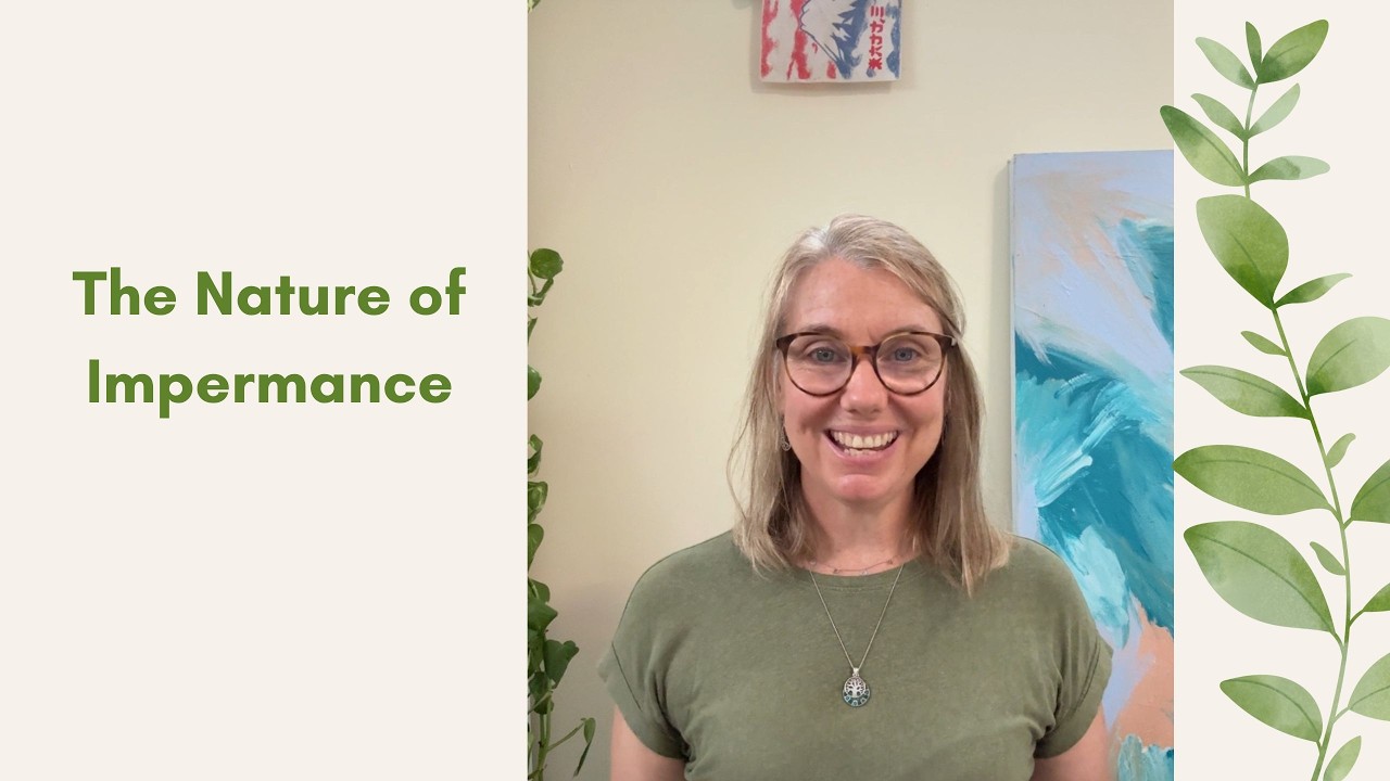 Dharma talk on Impermanence. 