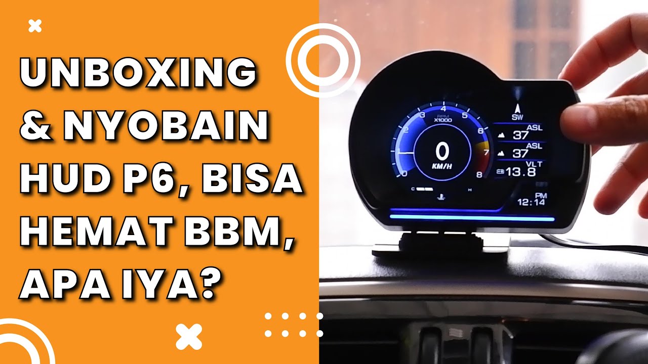 BISA HEMAT DAN IRIT BBM DENGAN HUD DISPLAY CAR OBD2 GPS | UNBOXING DAN NYOBAIN HUD P6