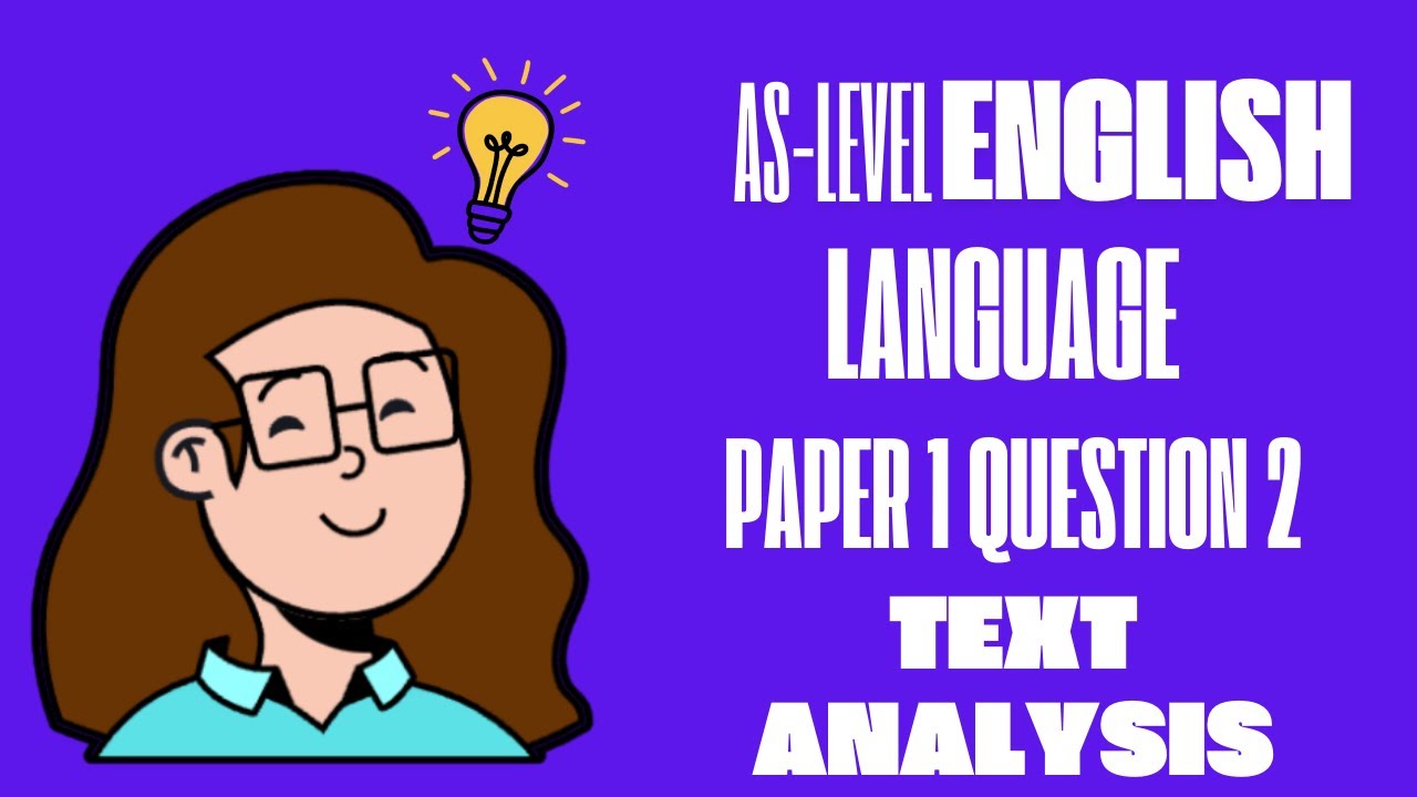 Cambridge AS Level English Language Paper 1 Question 2