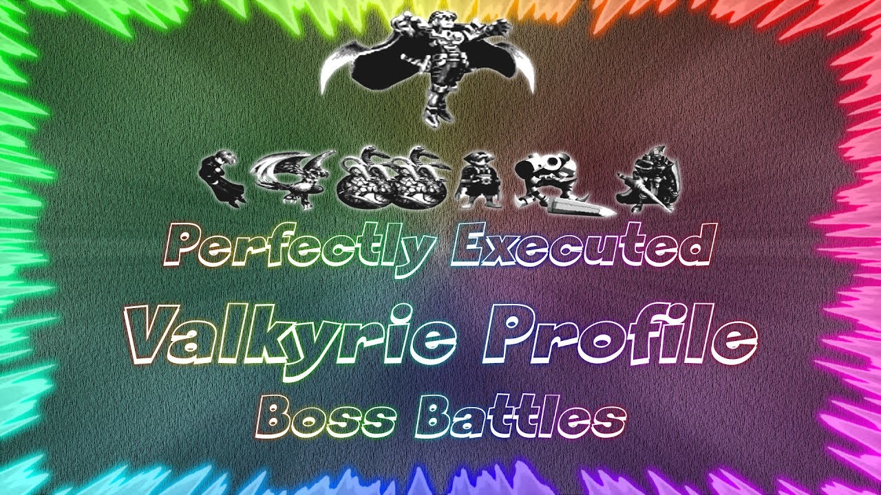 Valkyrie Profile ★ Perfectly Executed Boss Battles
