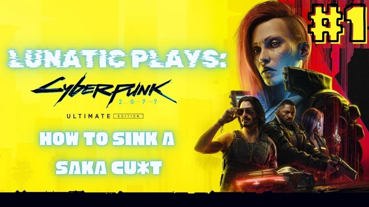 Lunatic Plays Cyberpunk 2077! Live Walkthrough Series #1
