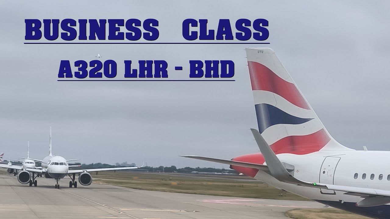 British Airways Business Class(Club Europe) LHR - BHD ( Belfast City Airport) A320
