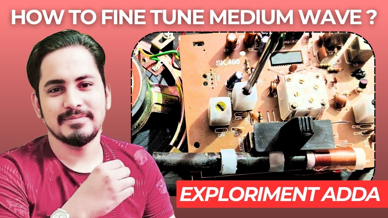How to fine tune your MW / Medium Wave Radio Signals for better sound clarity and good reception ?