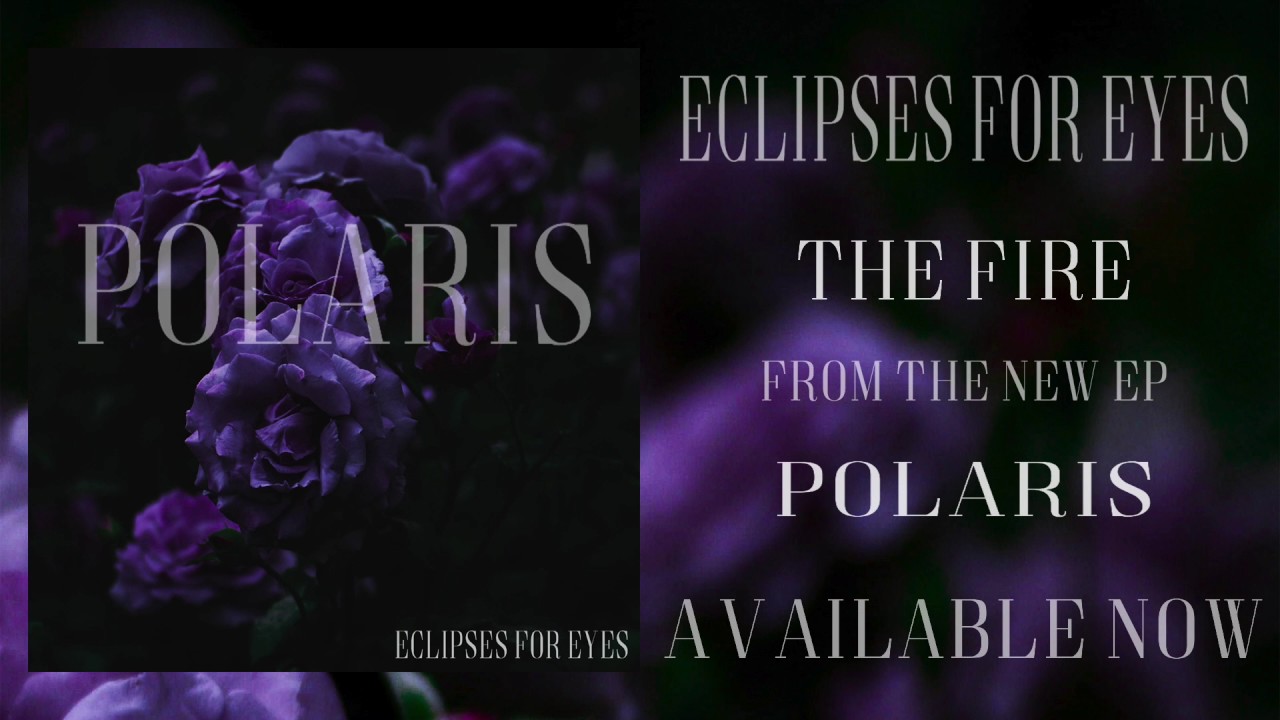 Eclipses For Eyes - The Fire