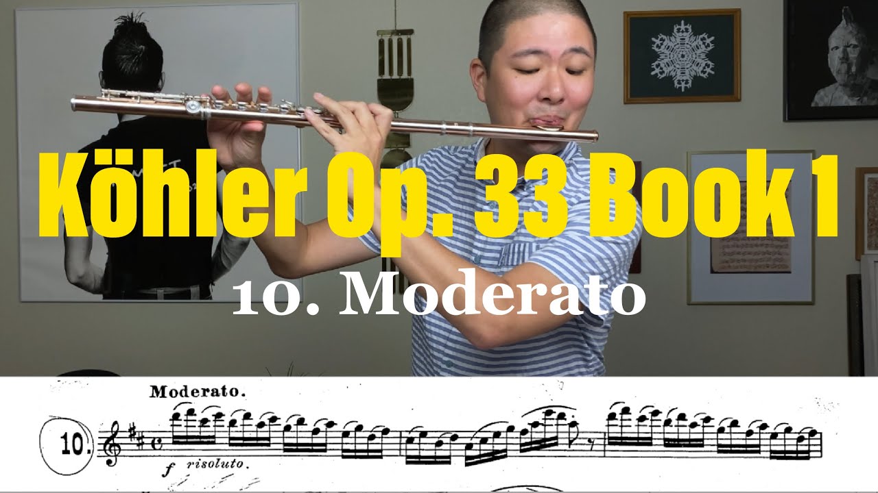 Köhler Flute Study Opus 33 #10: MODERATO [Melodious & Progressive Studies for Flute, Pg. 28]