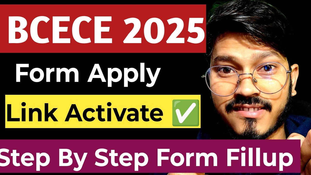 🔴BCECE 2025 ✅ Link Activate Form Fillup Start| BCECE Form Apply 🔥| form fees | details
