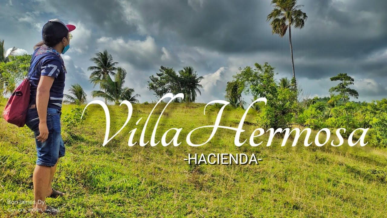 TARA SA VILLAHERMOSA_ANG MALAWAK NA LUPAIN