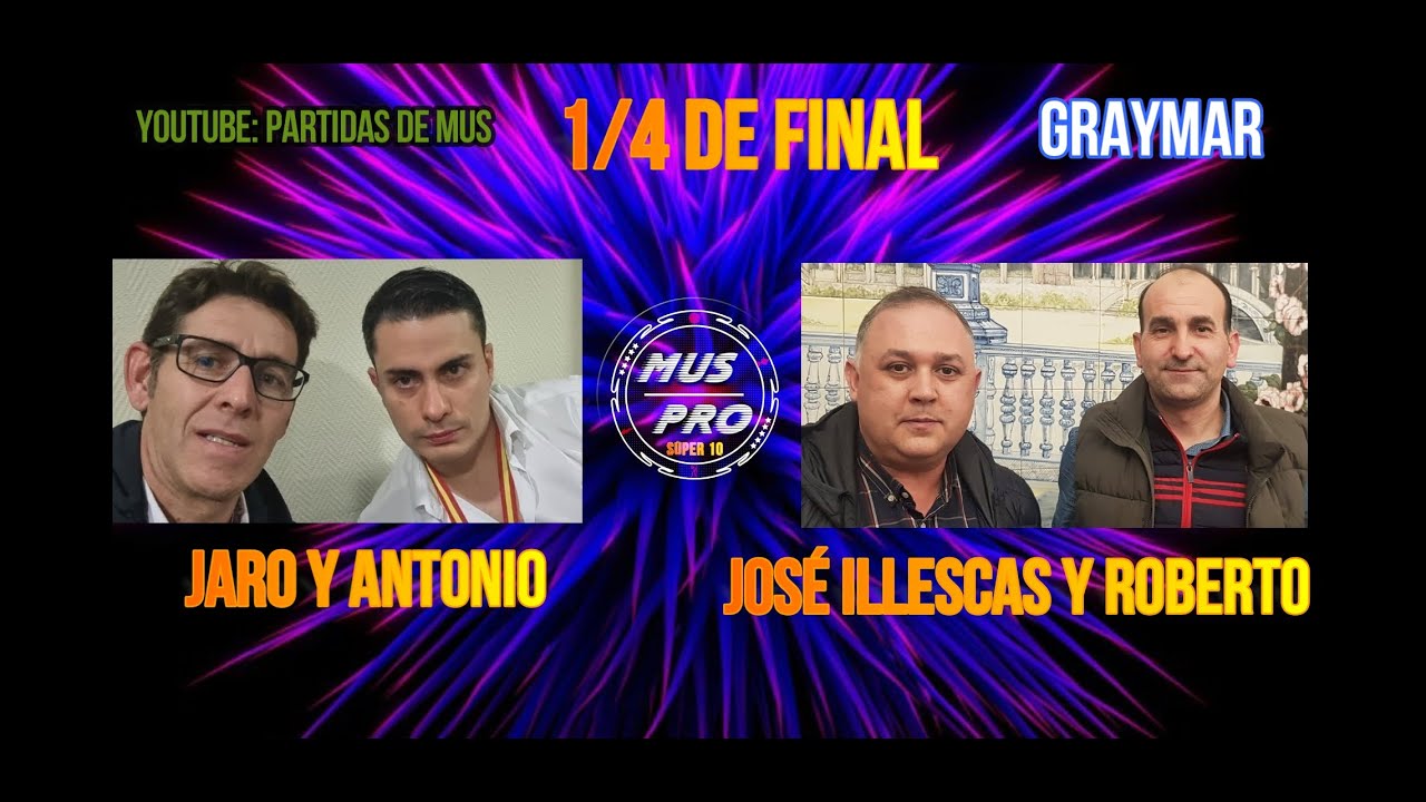 I I SÚPER 10. Antoñito y Jaro vs José Illescas y Roberto 1/4 de Final.