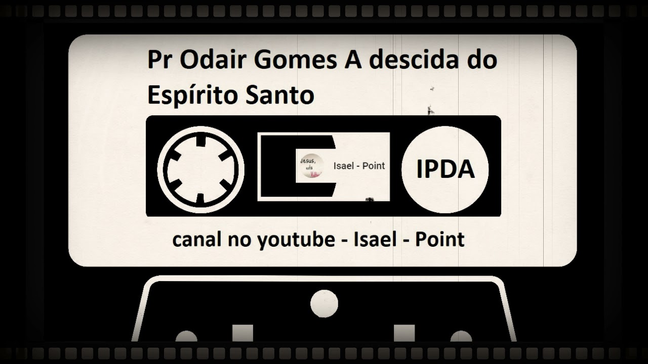 Pr Odair Gomes A descida do Espírito Santo