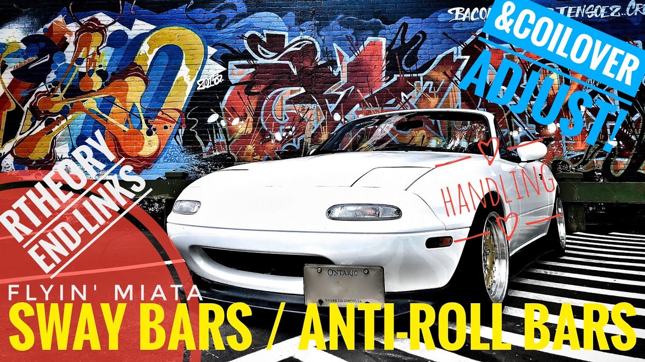 Miata Sway Bars & Adjustable End-Links Easy DIY