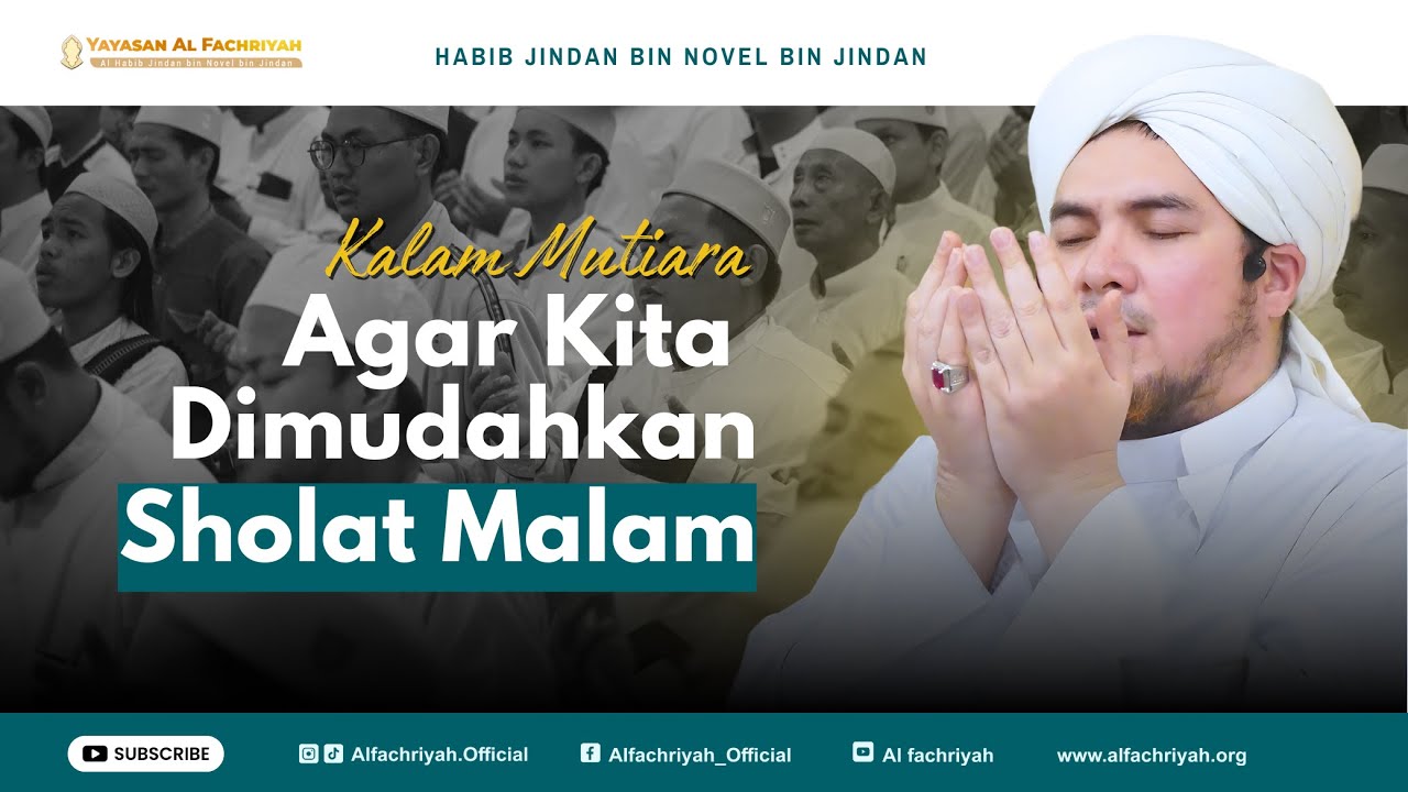AGAR KITA DIMUDAHKAN SHOLAT MALAM | HABIB JINDAN BIN NOVEL BIN JINDAN