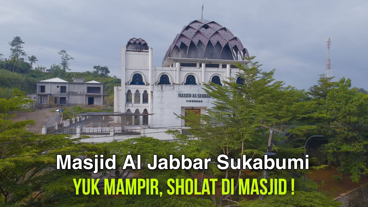 Kondisi terkini Masjid al Jabbar Cikembar Sukabumi !
