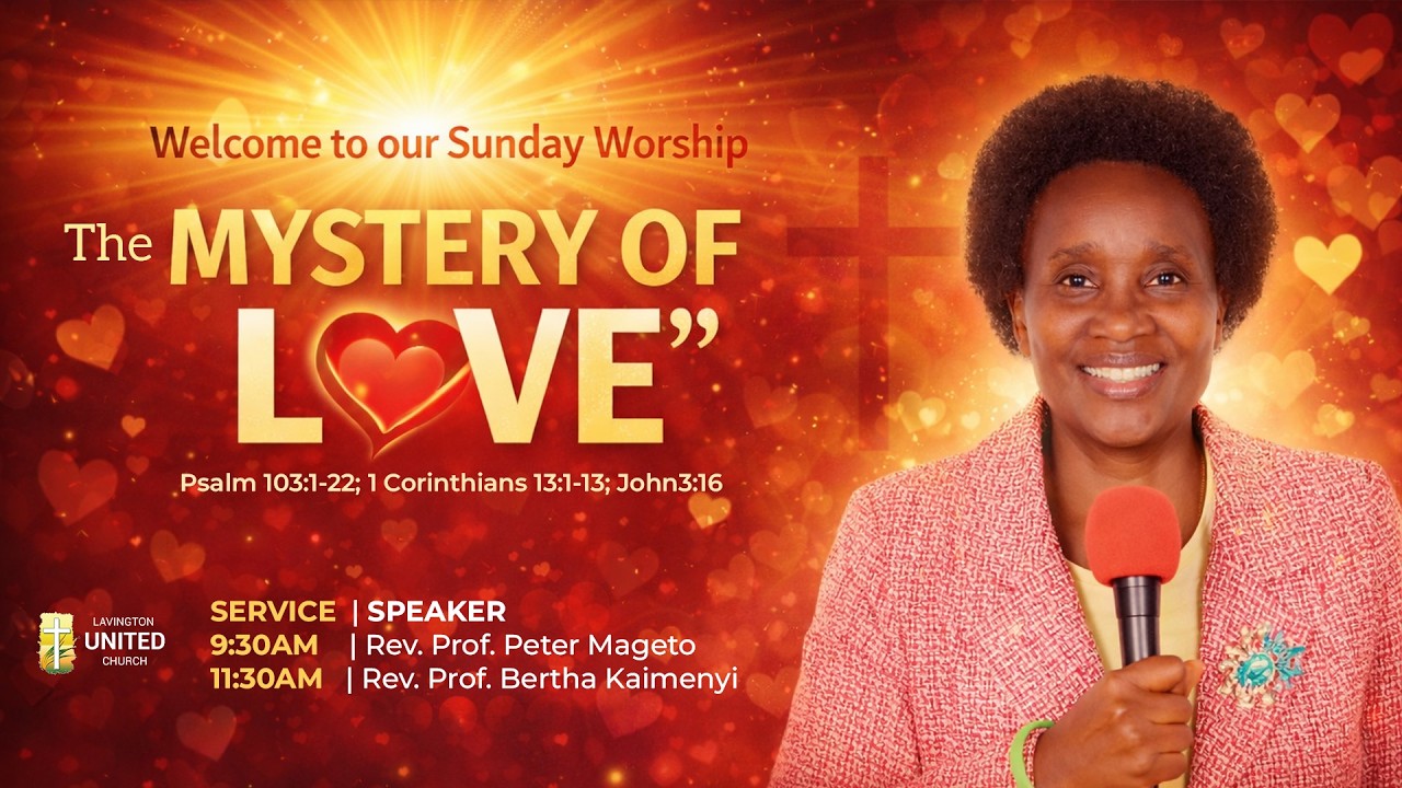 THE MYSTERY OF LOVE || Rev. Prof. Bertha Kaimenyi || 15th February 2026
