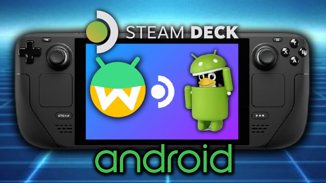 Android Waydroid Installer for SteamOS (3.5.5, 3.5.7, 3.5.9) - arm works!  | Steam Deck Handheld PC
