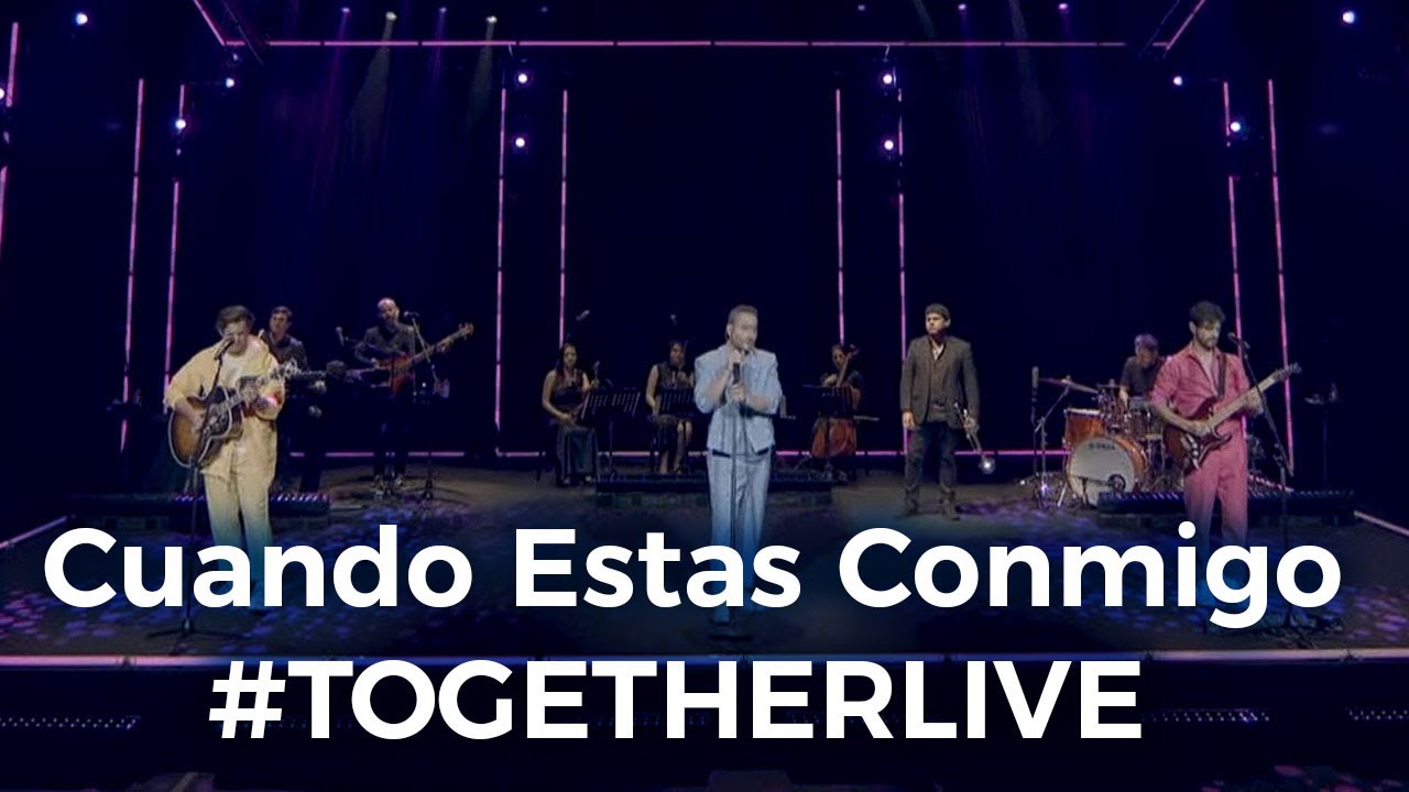 Cuando Estas Conmigo - Reik EN VIVO (#TOGETHERLIVE​​ 2021)