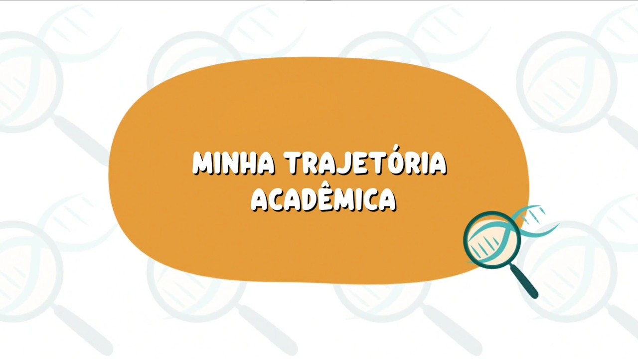 Minha Trajetória Acadêmica