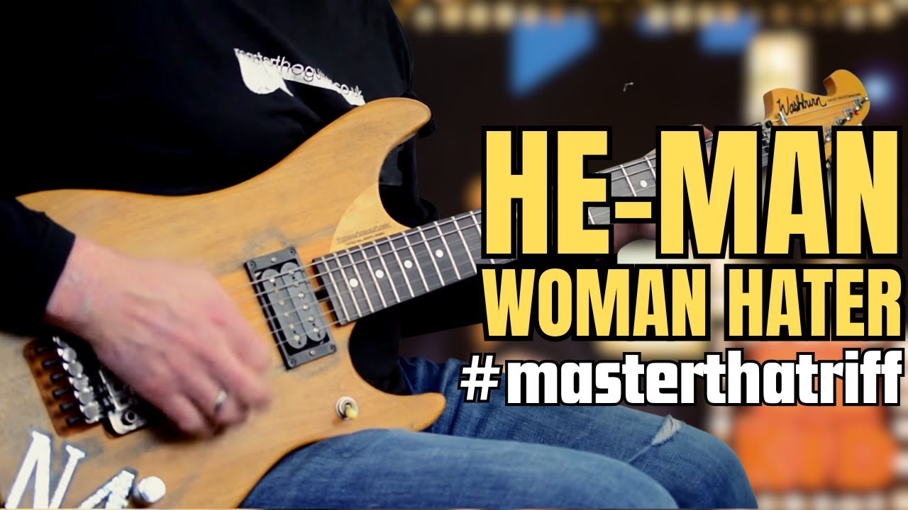 He-Man Woman Hater, how to REALLY play it!  #MasterThatRiff!