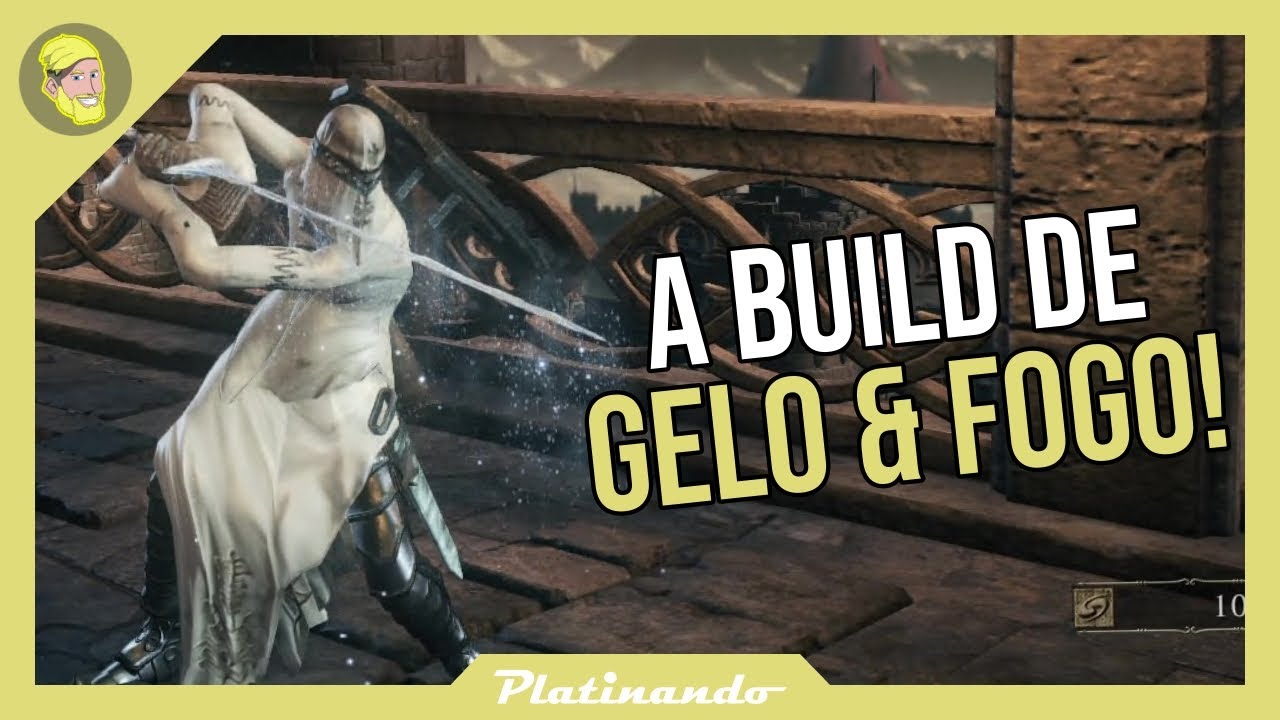 BUILD DE GELO E FOGO! - Dark Souls 3 #31