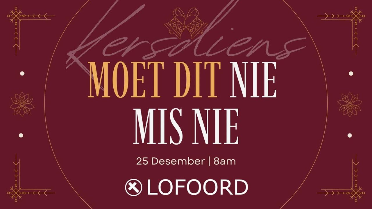 25 Desember 2025 | Moet dit nie mis nie | Pastoor Jaco Fourie | AGS Lofoord