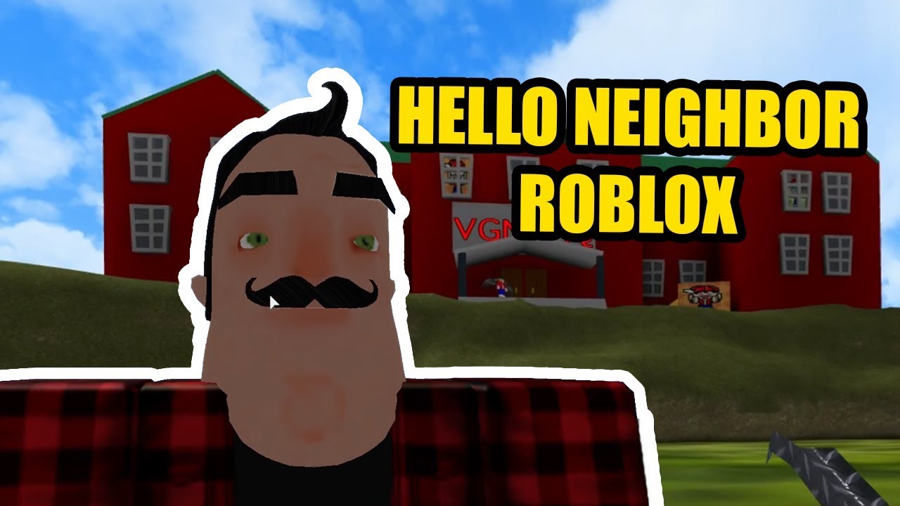 Hello Neighbor Roblox Map | Hello, Father NEW UPDATE VGN HQ