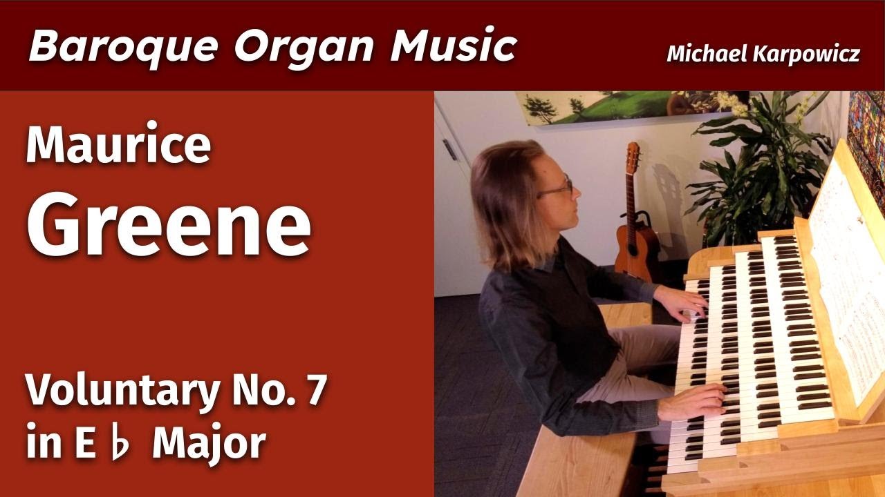 Maurice Greene - Voluntary No. 7 in E-Flat Major