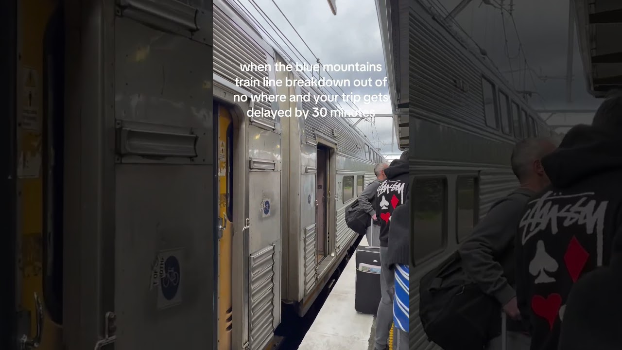 when the blue mountains train line breakdown out of no where and your trip gets delayed