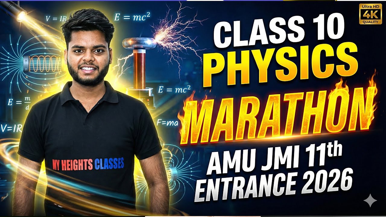 Class 10 Physics MARATHON 🔥 | Complete Physics in One Shot | AMU JMI 11th Entrance 2026 | CBSE