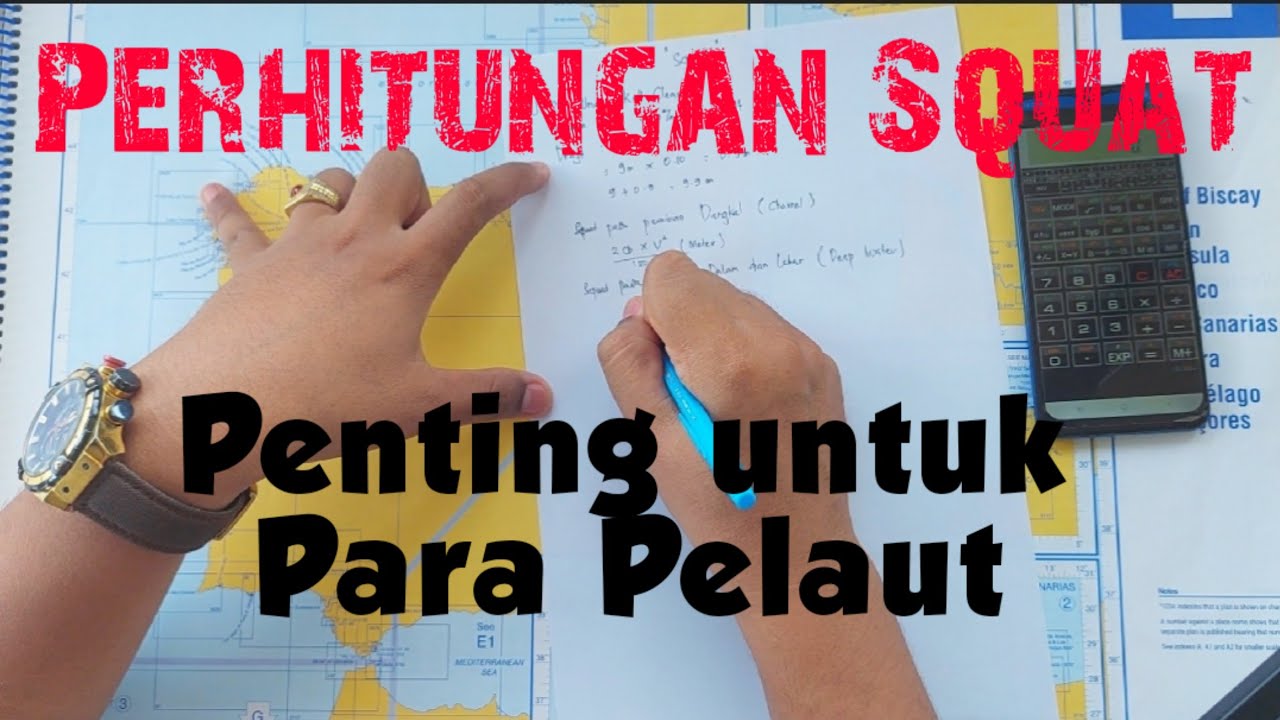 PERHITUNGAN SQUAT PADA KAPAL || Penting Bagi Para Pelaut