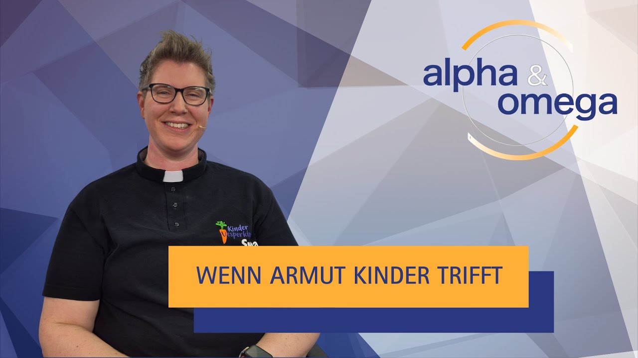 Kinderarmut: Wenn Kino und neue Schuhe zum Luxus werden | Svenja Hauseur bei Alpha und Omega TV