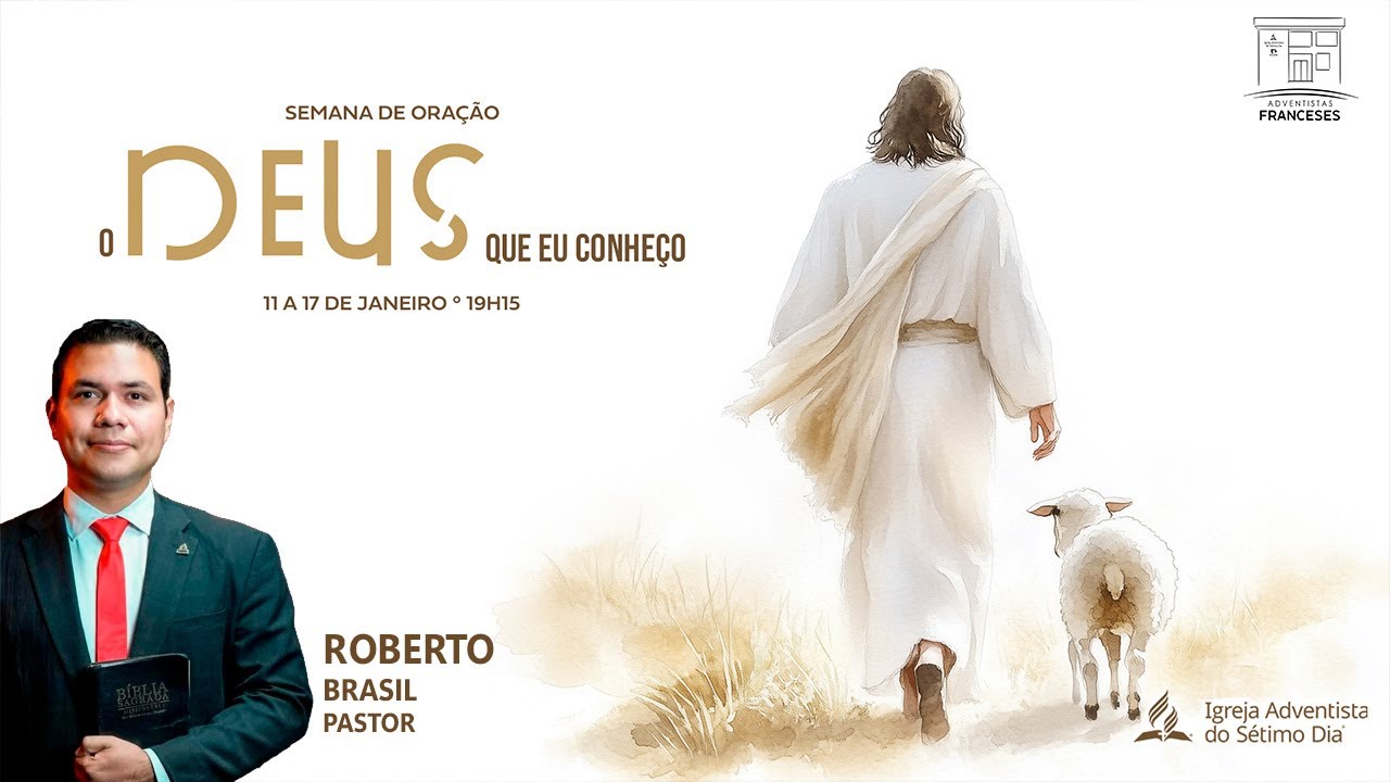 SEMANA DE ORAÇÃO: O DEUS QUE CONHEÇO | 6/7