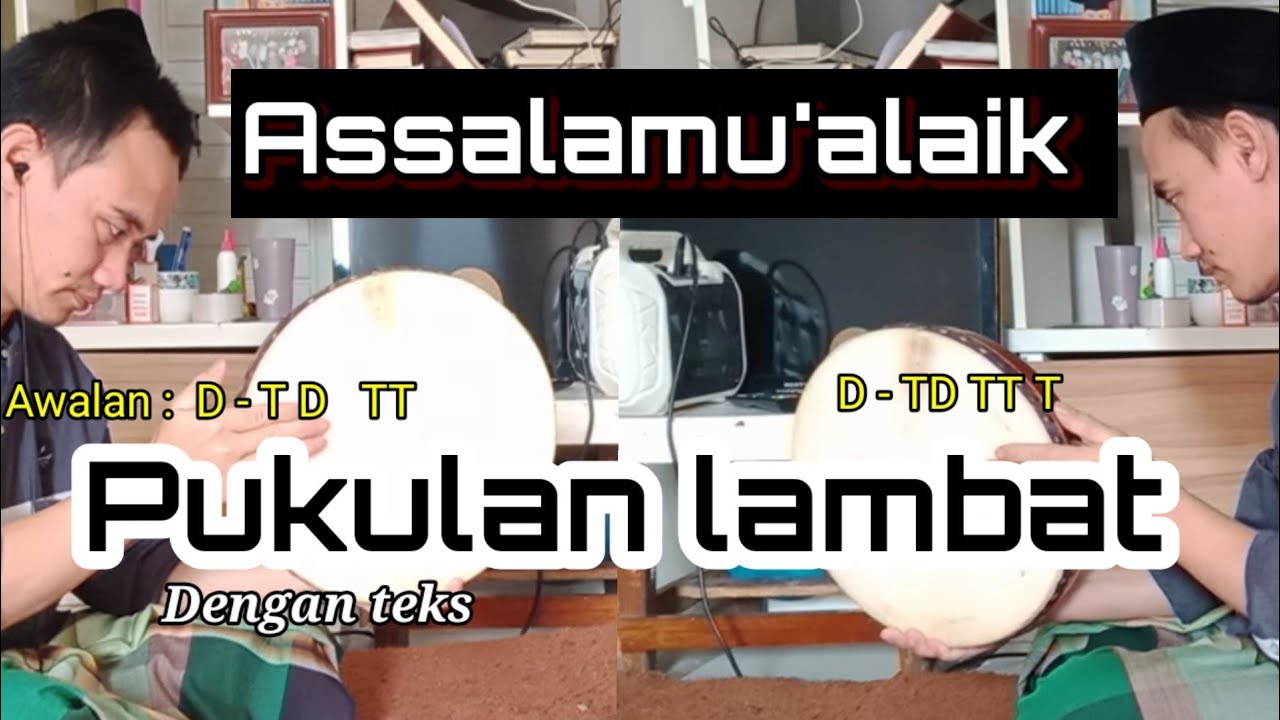 Tutorial Hadroh Assalamualaik Pukulan Lambat