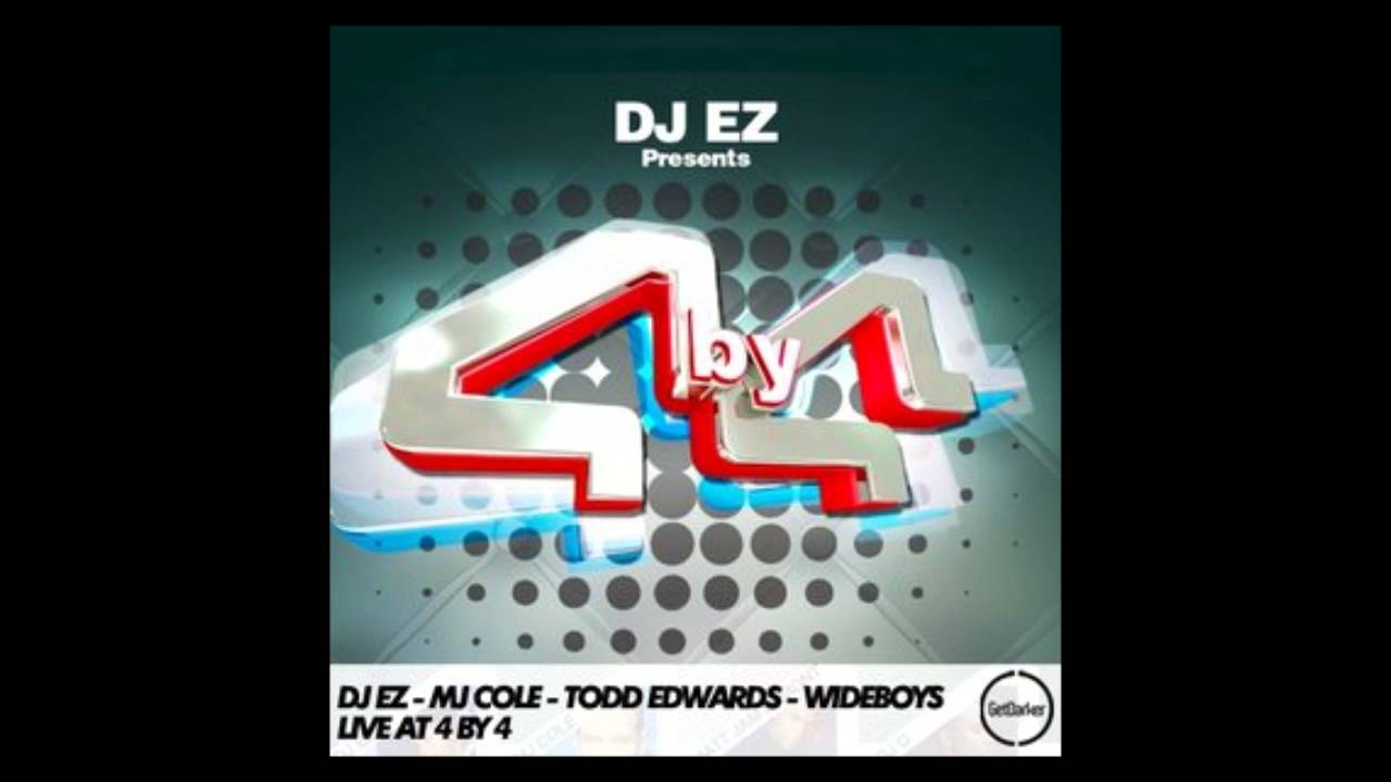DJ EZ, MJ Cole, Todd Edwards & Wideboys – Live at 4 by 4 – 12/04/2009