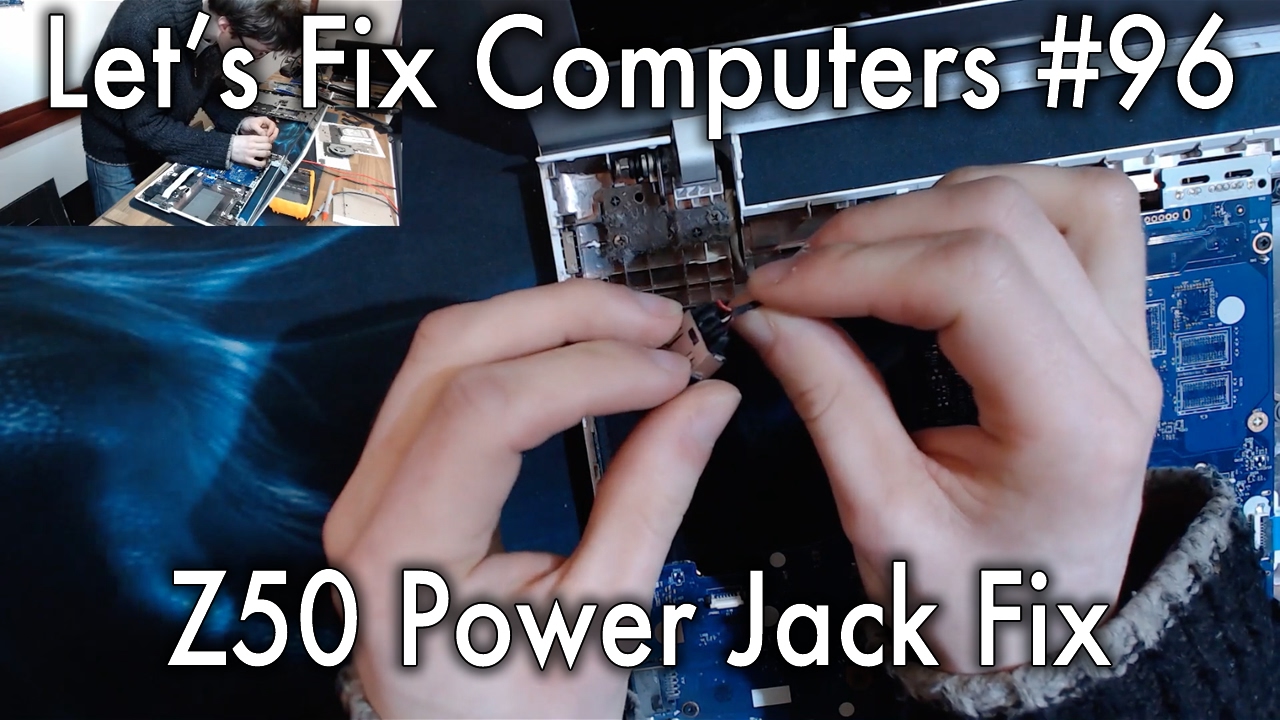 LFC#96 - Lenovo Z50 Power Jack Fix