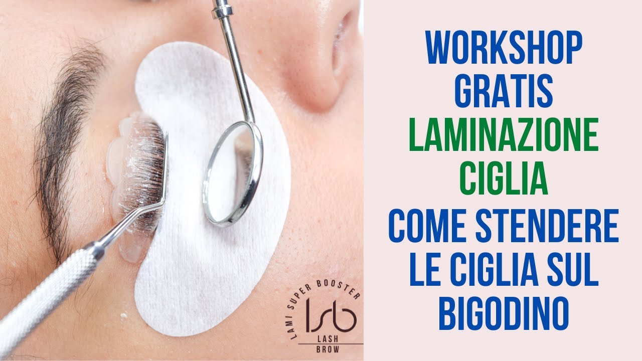 Lash Lift Laminazione ciglia - come stendere le ciglia sul bigodino WORKSHOP
