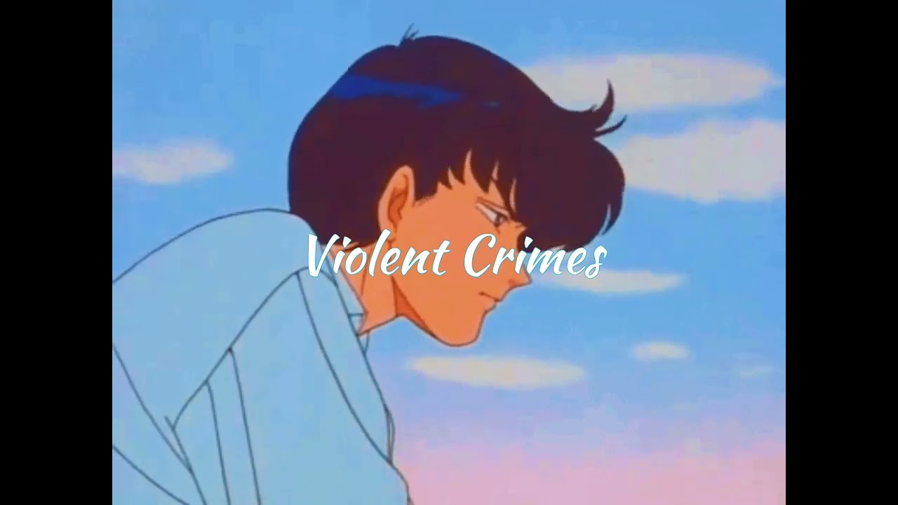 Violent Crimes (slowed) (reverb)