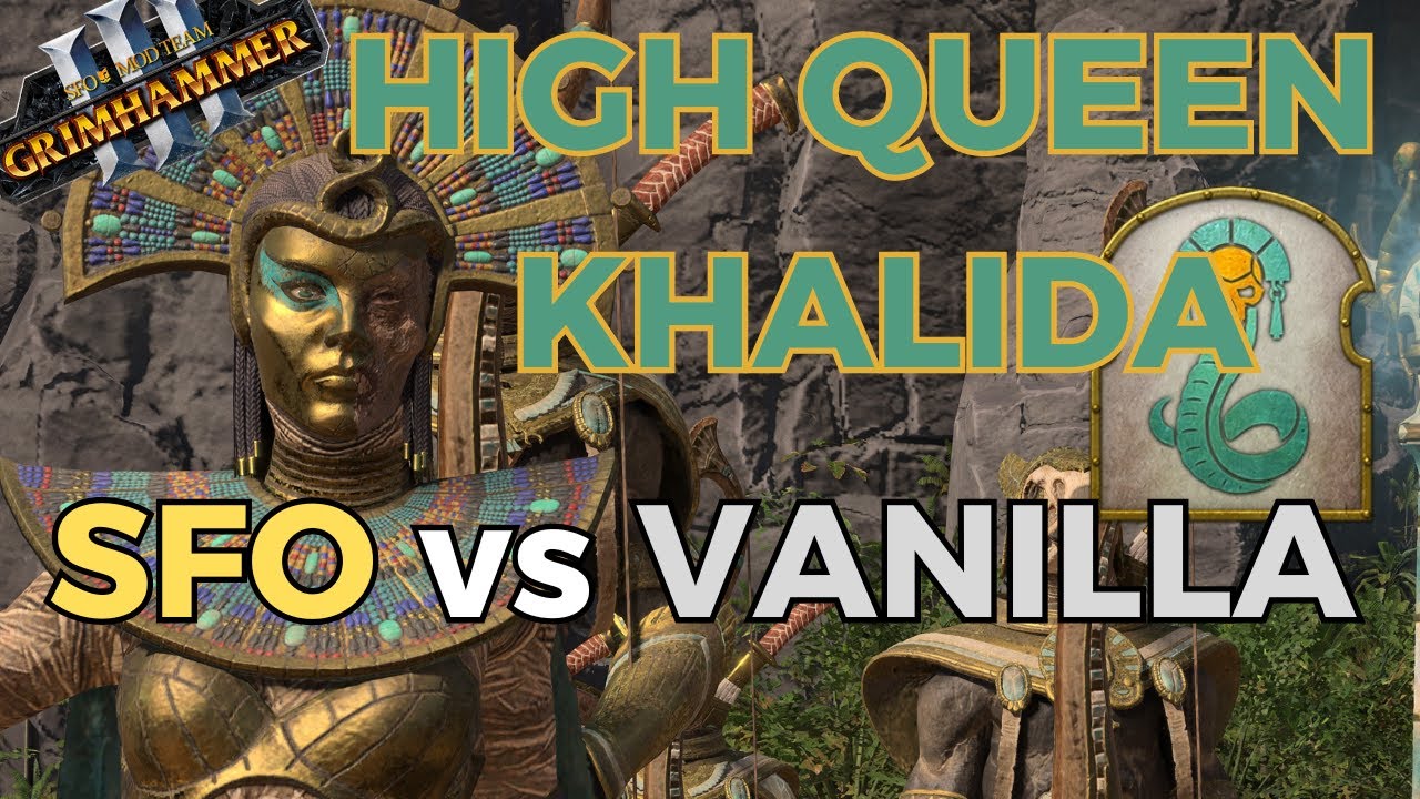 SFO vs Vanilla | Tomb Kings | Khalida - Warrior Queen of Lybaras | Warhammer 3 Comparison