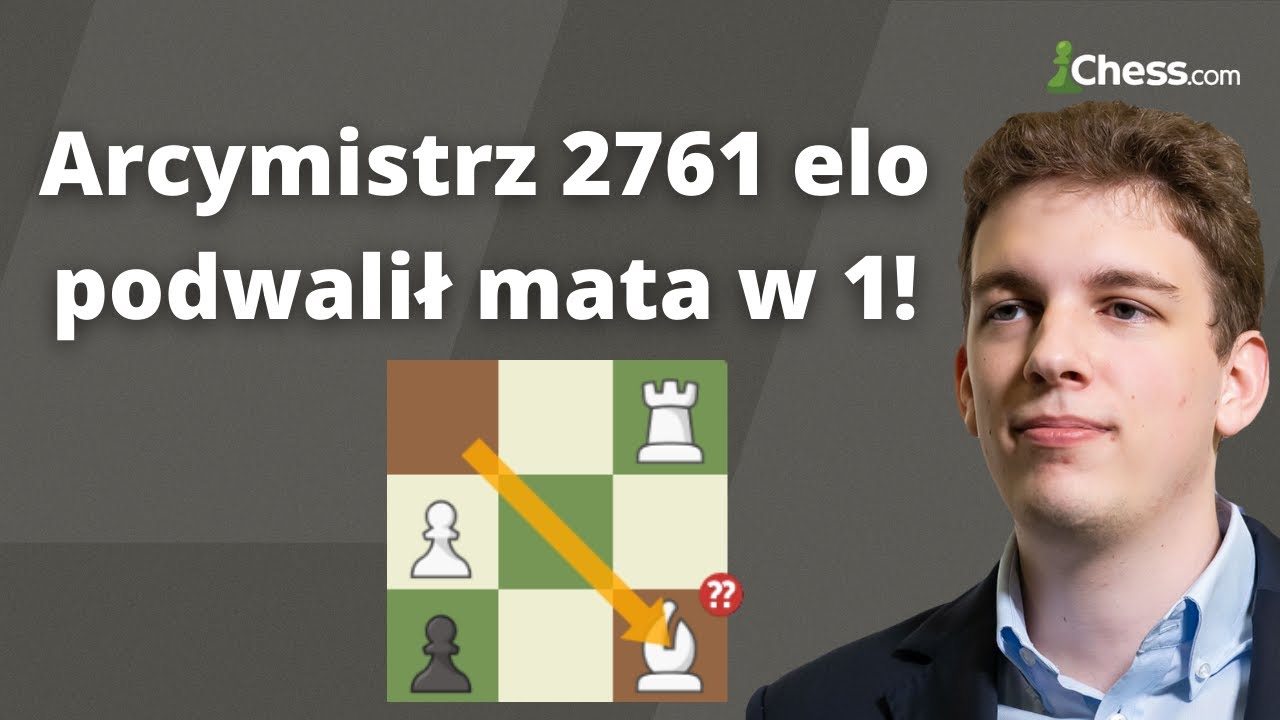 Arcymistrz 2761 elo podwalił mata w 1 ruchu! | Szachy na 