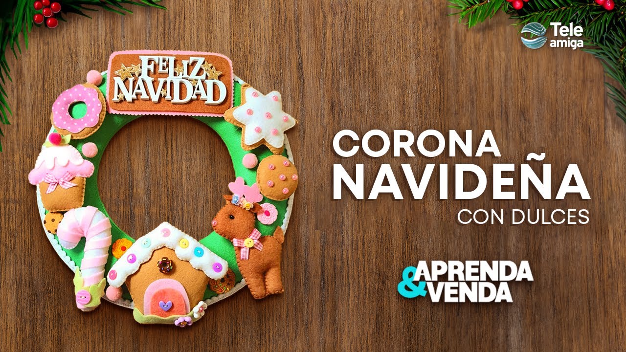 CORONA NAVIDEÑA CON DULCES en Aprenda y Venda - Teleamiga