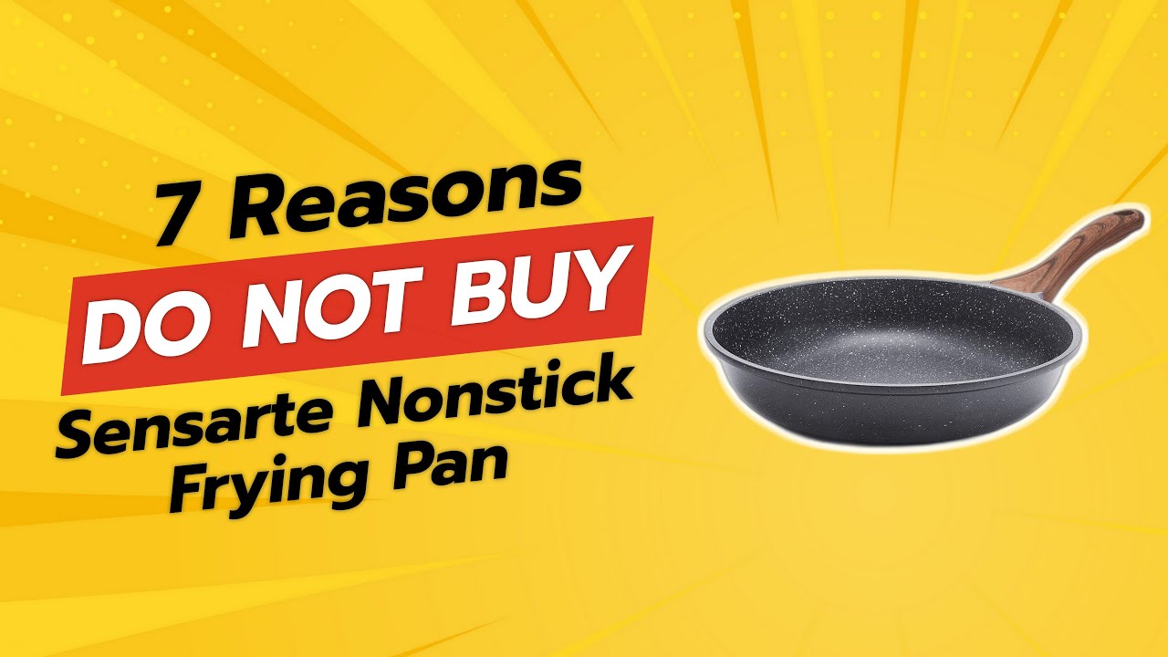 DON'T BUY SENSARTE Nonstick Frying Pan WITHOUT WATCHING THIS! 😱 (7 Reasons)