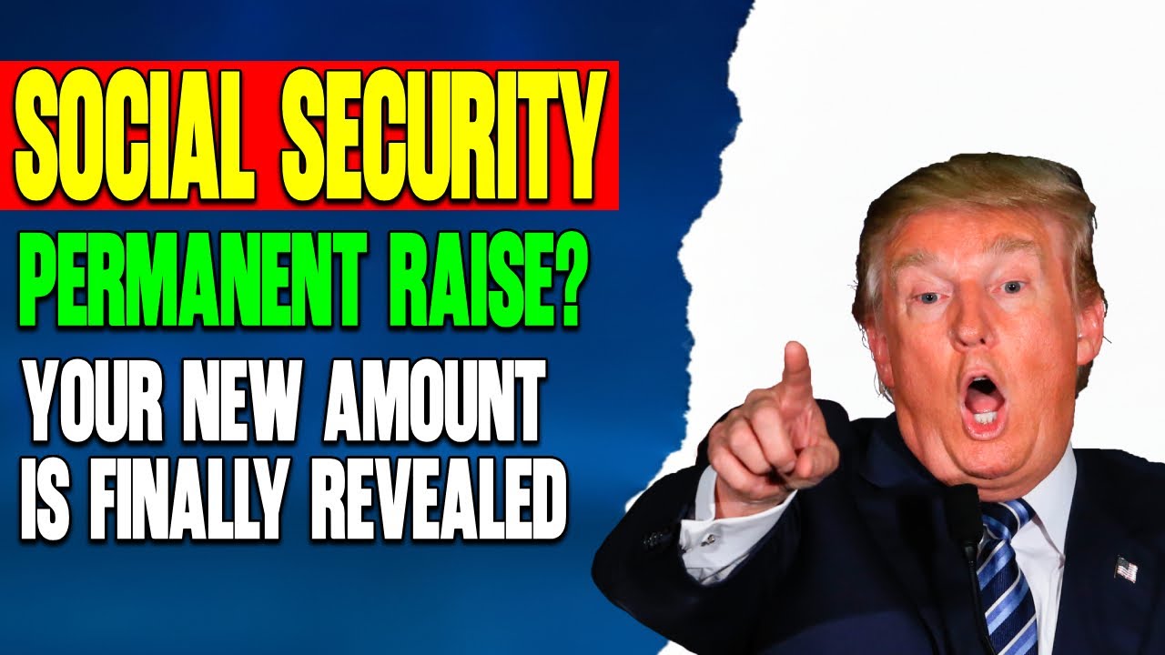 Social Security Permanent Raise?  Your Amount Is Finally Revealed!
