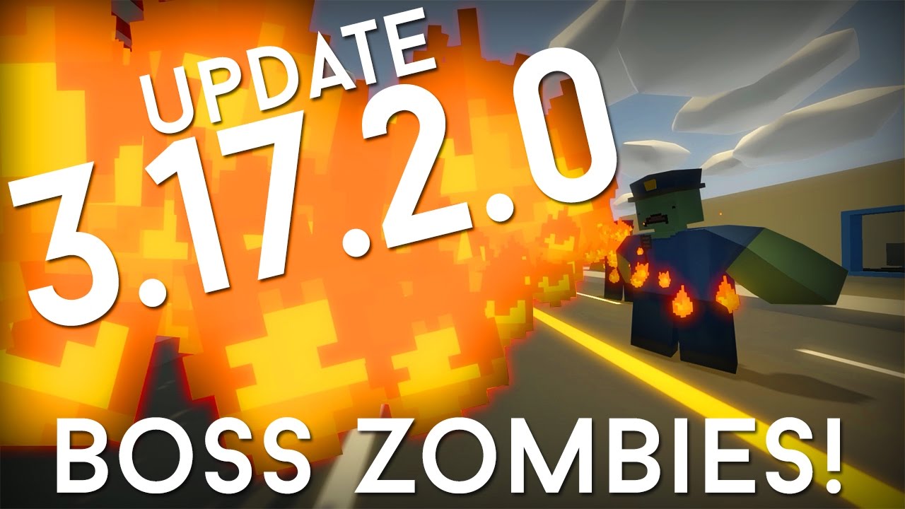 Unturned 3.17.2.0: BOSS ZOMBIE UPDATE! (LIGHTNING ZOMBIE, FLAMETHROWER ZOMBIE, EARTHQUAKE ZOMBIE!)