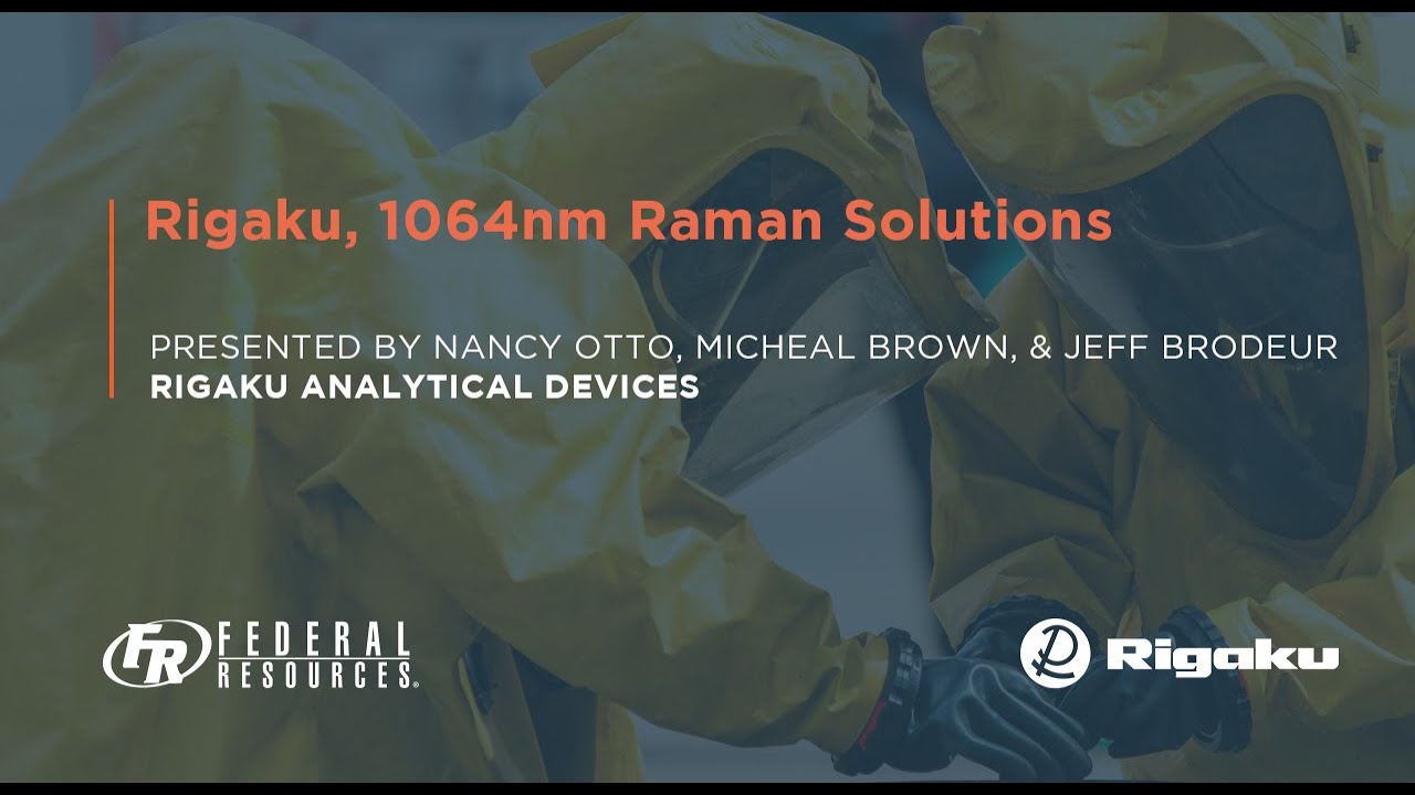 FR Webinar with Rigaku, 1064nm Raman Solutions
