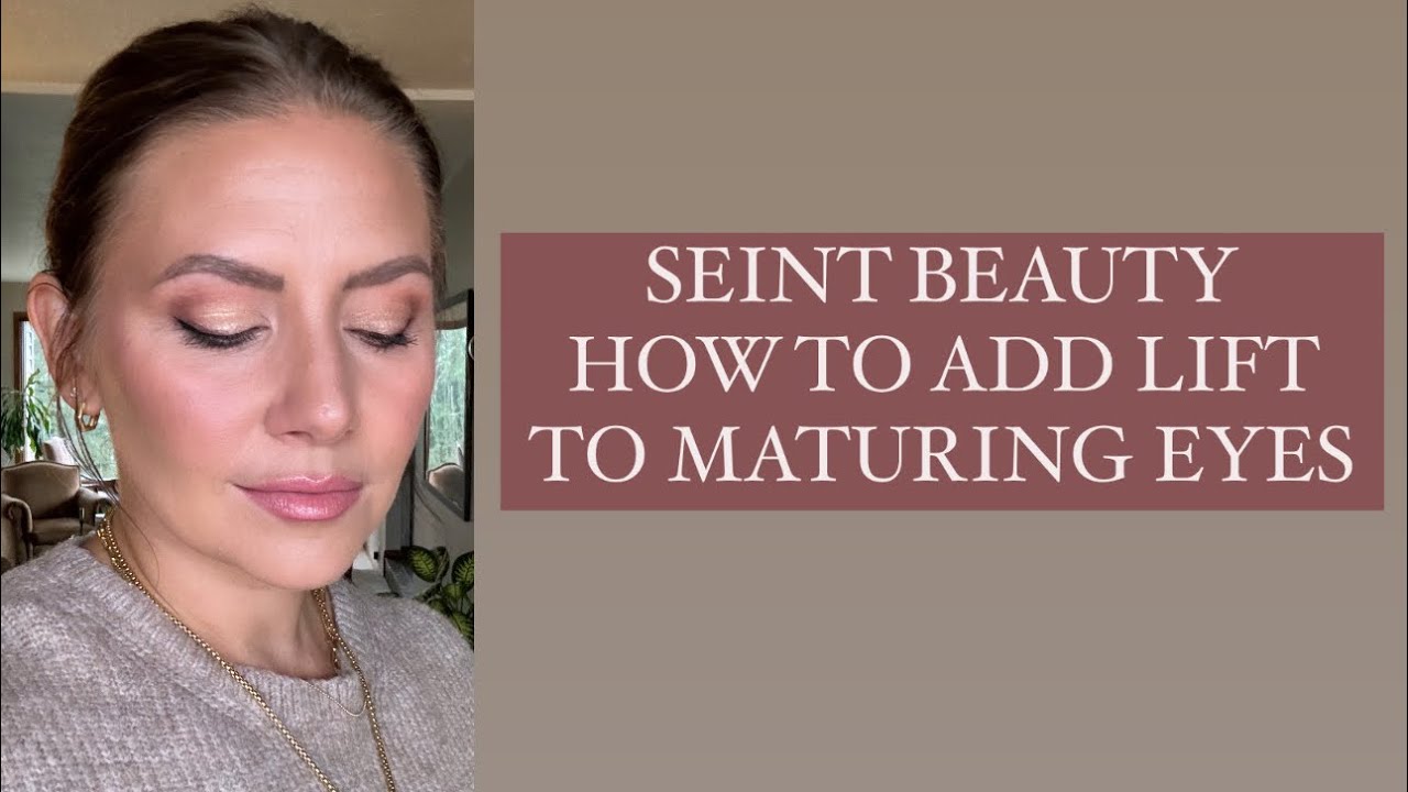 SEINT Makeup how to give lift to maturing eyes