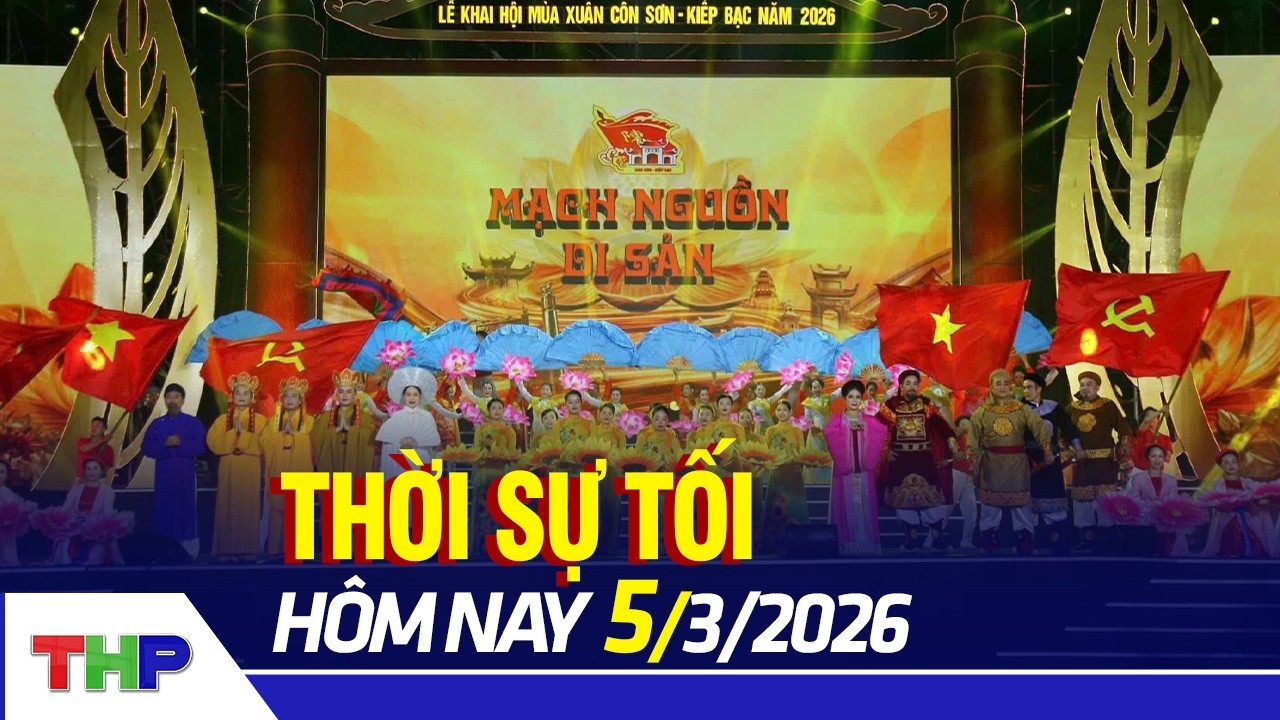 THỜI SỰ TỐI 5/2: Tổng duyệt chương trình nghệ thuật Khai mạc Lễ hội mùa xuân Côn Sơn - Kiếp Bạc